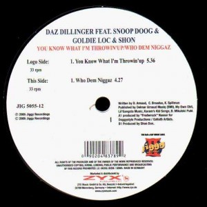 Daz Dillinger - You know what i'm throwin'up / Who dem niggaz - 12''