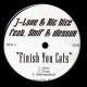 J-Love & Ric Nice - Finish you cats (feat. Smif-N-Wessun) / T.H.U.G. (feat. Tragedy Khadafi & Iman Thug) - 12''