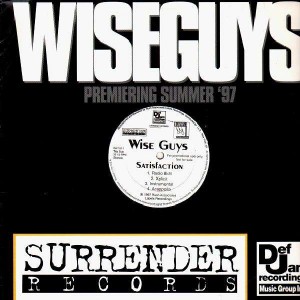 Wise Guys - Satisfaction / In the company (Of killaz) - 12''