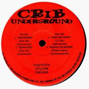 Crib Underground - Bullworth / Hypnotize / Shut Em' Down / Handle ur bizness - 12''
