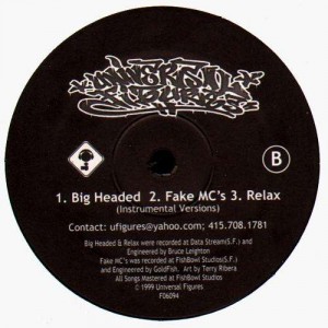 Universal Figures - Big Headed / Fake MC's / Relax - 12''