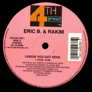 Eric B. & Rakim - I know you got soul - 12''&sup2;