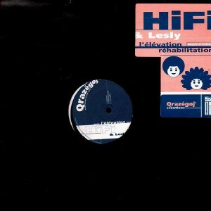 Hifi & Lesly - l'&eacute;l&eacute;vation / R&eacute;habilitation - 12''
