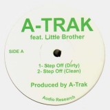 A-Trak - Step off (feat. Little Brother) / Knucklehead (BMore remix) - 12''