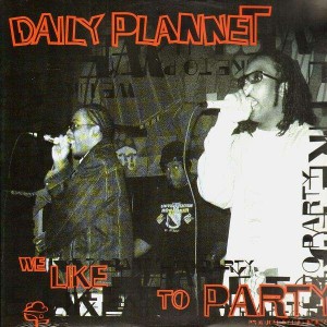 Daily Planet - We like to party / Continuous - 12''