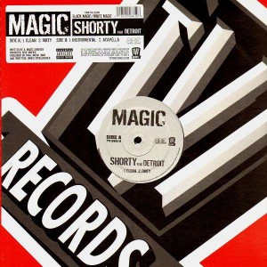 Magic - Shorty (feat Detroit) - 12''