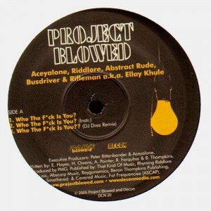 Project Blowed - Who the fuck is you? / Live @ the blowed / Very latest styles - 12''