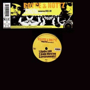 Royce & Nottz - Politic (feat. Cee-Lo) / Blow that whistle - 12''