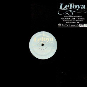 Letoya - Torn (So So Def remix feat. Mike Jones & Rick Ross) - 12''