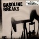 Gasoline feat. Lil' Mike - Gasoline Breaks - LP
