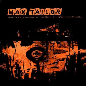 Wax Tailor - Que sera / Where my heart's at - 12''