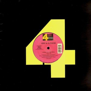 Eric B and Rakim - I know you got soul - 12''