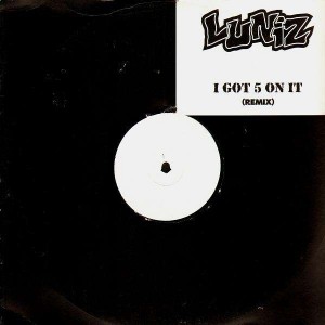 Luniz - I got 5 on it remix - 12''