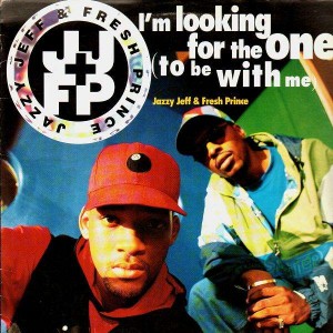 Jazzy Jeff and Fresh Prince - Im looking for the one to be with me / Get hyped - 12''