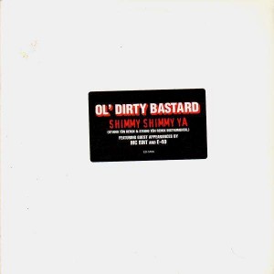 Ol Dirty Bastard - Shimmy shimmy ya - 12''