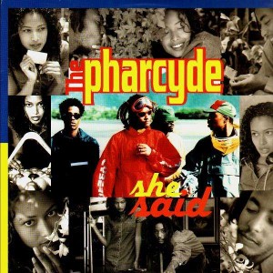 The Pharcyde - She said / Somethin that means somethin - 12''