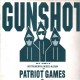 Gunshot - Patriot games - 2LP