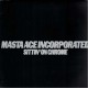 Masta Ace Incorporated - Sittin on chrome / Ya hardcore - 12''