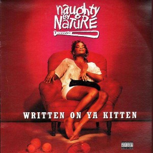 Naughty By Nature - Written on ya kitten / Klickow klickow - 12''
