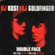 DJ Kost and Dj Goldfingers - Double Face (Album sampler) - 12''
