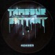 Tambour Battant - Remixed by The Unik & Maelstrom - 12''