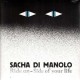 Sacha Di Manolo - Ride On / Side Of Your Life - 7''
