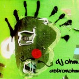 Dj Ohm - Astronohm - CD