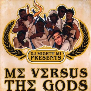 DJ Mighty Mi presents - Me versus the Gods - CD