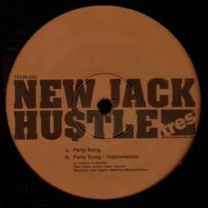 New Jack Hustle - Party song - 12''
