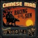 Chinese Man - Racing With The Sun - CD